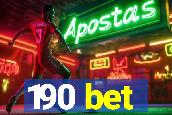 190 bet